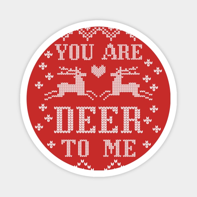 You are deer to me Christmas sweater Magnet by Nice Surprise